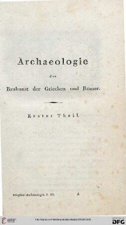 Archaeologie der Baukunst der Griechen und Römer: Erster Theil