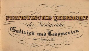 Statistische Übersicht der Königreiche Galizien und Lodomerien im Jahre 1840