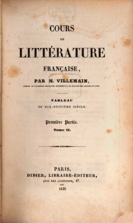 Cours de littérature française : tableau du dix-huitième siècle ; en France, en Italie, en Espagne et en Angleterre, Première Partie, Tom. 2