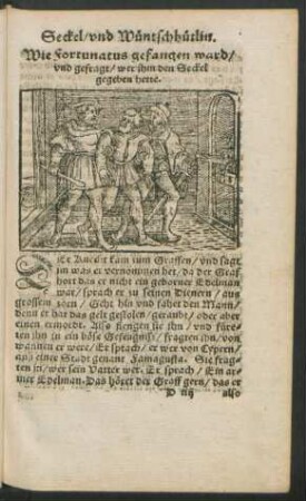 Wie Fortunatus gefangen ward/ und gefragt/ wer ihm den Seckel gegeben hette.