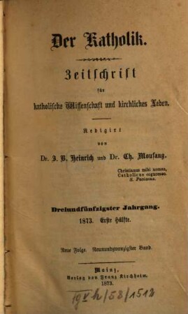 Der Katholik : Zeitschrift für katholische Wissenschaft und kirchliches Leben, 29 = Jg. 53. 1873