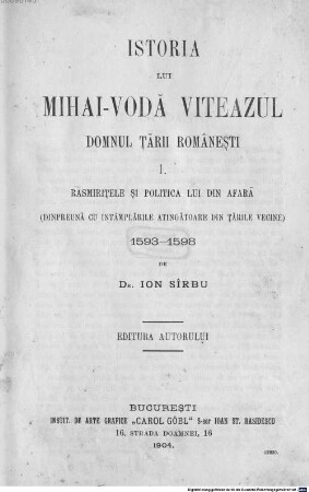 Istoria lui Mihai-Vodă Viteazul domnul Ţării Româneşti. 1, Răsmiriţele şi politica lui din afară : 1593 - 1598