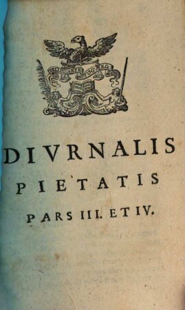 Divrnale Pietatis : In Qvatvor Partes Repartitvm. 3/4