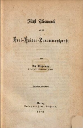 Fürst Bismarck und die Drei-Kaiser-Zusammenkunft : autorisirte Übersetzung