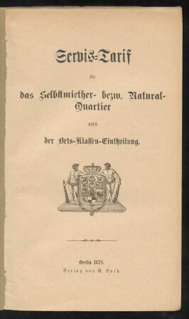 Servis-Tarif für das Selbstmiether- bezw. Natural-Quartier nebst der Orts-Klassen-Eintheilung