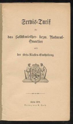 Servis-Tarif für das Selbstmiether- bezw. Natural-Quartier nebst der Orts-Klassen-Eintheilung