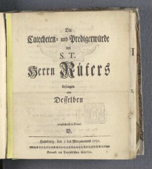Die Catecheten- und Predigerwürde des S. T. Herrn Rüters besungen von Desselben verpflichtestem Diener V.
