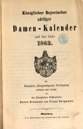 Königlicher Bayerischer adeliger Damen-Kalender : auf das Jahr ..., 1862