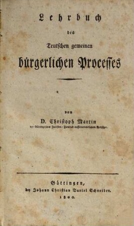 Lehrbuch des Teutschen gemeinen bürgerlichen Processes