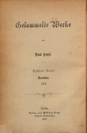 Gesammelte Werke, 6. Novellen ; 3