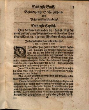 Beständige Lehr, D. Martin Luthers, Vom Vrsprung des Glaubens : ... Sampt gründlicher verantwortung solcher Lehre wider Erasmum Roterodamum. Auß seinen ... Schrifften, mit seinen eignen worten außgezogen