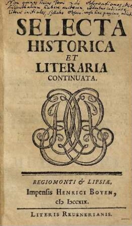 Selecta Historica Et Literaria, [2]. Selecta historica et literaria continuata