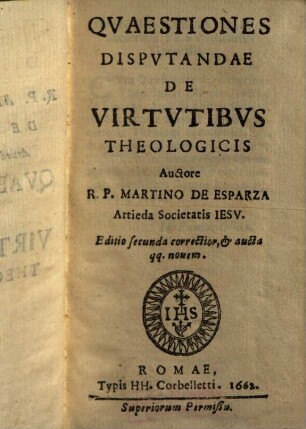 Qvaestiones Dispvtandae De Virtvtibvs Theologicis