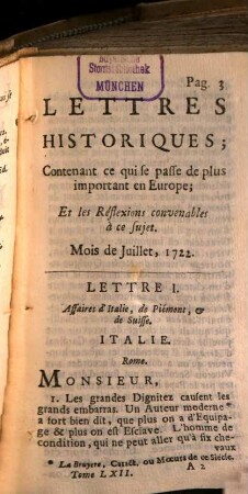Lettres historiques, contenant ce qui se passe de plus important en Europe, et les réflexions nécessaires sur ce sujet. 62, 62. 1722. Juillet - déc.