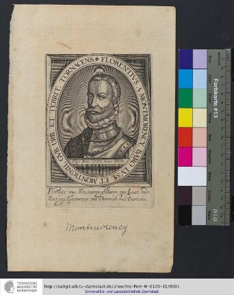 Florentivs A Montmorency, Baro Lvsæ Et Monticnii; Gvb. Urb. Et Territ. Tornacens.