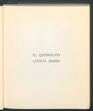 El quebracho. - Cuesta arriba