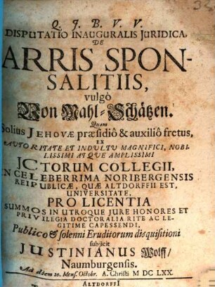 Disputatio inauguralis iuridica de arris sponsalitiis : vulgo: Von Mahl-Schätzen