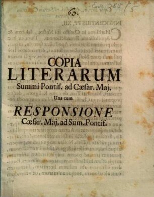 Copia Litterarum Summi Pontif. ad Caesar. Maj. unacum Responsione Caes. Maj.
