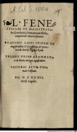L. Fenestellae De magistratibus, sacerdotiisque Romanorum libellus : iamprimum nitori restitutus