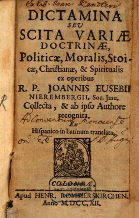 Dictamina Seu Scita Variae Doctrinæ, Politicæ Moralis Stoicae, Christianæ, & Spiritualis