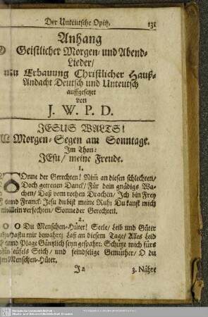 Anhang Geistlicher Morgen- und Abend-Lieder, zu Erbauung Christlicher Hauß-Andacht Deutsch und Unteutsch auffgesetzet von J. W. P. D.
