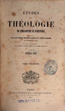 Etudes de théologie, de philosophie et d'histoire. 3. 1861