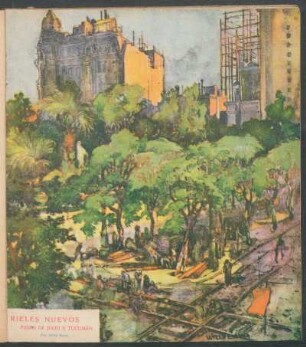 Rieles nuevos - Paseo de Julio y Tucumán - [Dibujo] por Willy Baur