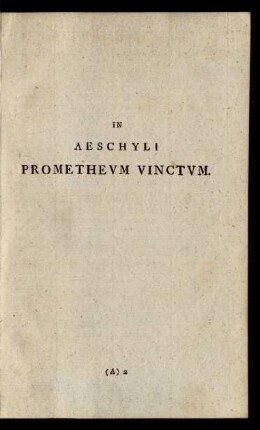 In Aeschyli Prometheum Vinctum