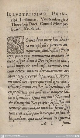 ILLUSTRISSIMO PRINCIPI LUDOVICO, Vuirtembergico Theccio[..], Comiti Mompelicardi, & c. Salus.