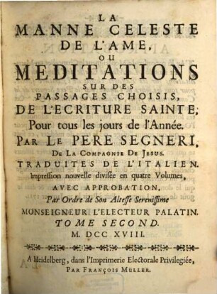 La Manne Celeste De L'Ame, Ou Meditations Sur Des Passages Choisis De L'Ecriture Sainte, Pour tous les jours de l'Année, 2