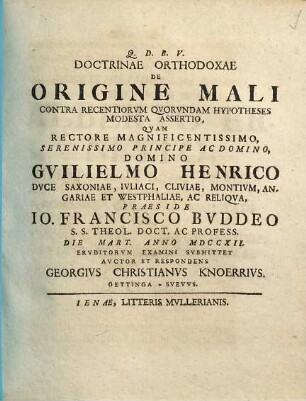 Doctrinae Orthodoxae De Origine Mali Contra Recentiorvm Qvorvndam Hypotheses Modesta Assertio