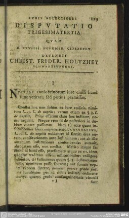 Disputatio Trigesimatertia Quam D. XXVIIII. Novembr. MDCCLX. Defendit Christ. Frider. Holtzhey Schwarzburgens
