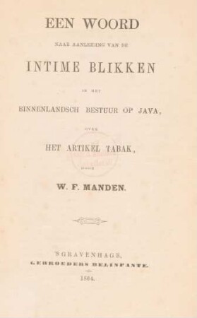 Een woord naar aanleiding van de intime blikken in het binnenlandsch bestuur op Java over het artikel tabak