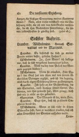 Sechster Auftritt. Leander. Wilhelmine. Hernach Servatius und der Marquis.