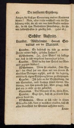 Sechster Auftritt. Leander. Wilhelmine. Hernach Servatius und der Marquis.
