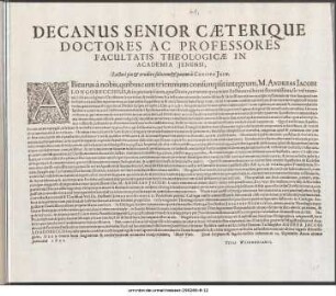 Decanus Senior Caeterique Doctoris Ac Professores Facultatis Theologicae In Academia Jenensi, Lectori pio & erudito salutem & pacem a Christo Iesu : Abiturus a nobis, quibus cum triennium consumpsit integrum, M. Andreas Jacobi Longobecchius ... Jenæ scriptum & Sigillo nostro roboratum 24. Septembr. Anno ultimæ patientiæ 1621