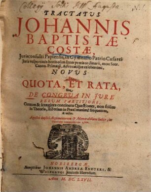 Tractatus ... novus de quota et rata, sive de congrua in iure rerum pertitione ...