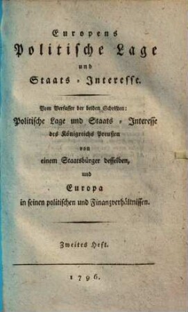 Europens politische Lage und Staats-Interesse. 2. (1796). - 199 S.