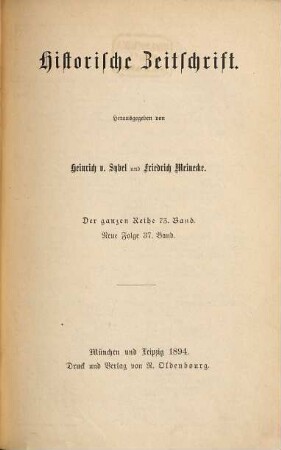 Historische Zeitschrift : HZ. 73. 1894