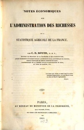 Notes économiques sur l'administration des richesses et la statistique agricole de la France : avec "Atlas." (123 x in fol.)