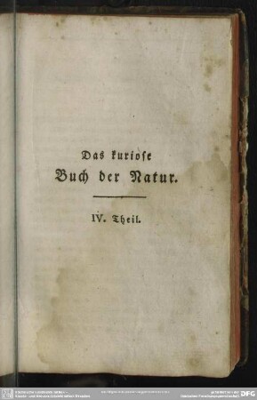 Das kuriose Buch der Natur. IV. Theil