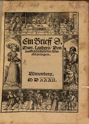 Ein Brieff D. Mart. Luthers, Von den Schleichern und Winckel predigern