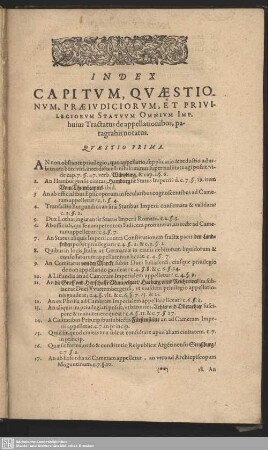 Index Capitum, Quaestionum, Praeiudicorum, Et Privilegiorum Statuum Omnium Imp. huius Tractatus de appellationibus, paragra[p]his notatus