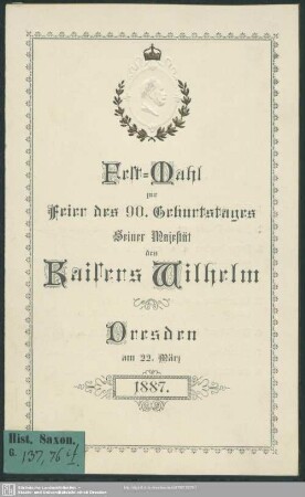 Festmahl zur Feier des 90. Geburtstages S. M. des Kaiser Wilhelm d. 22. März 1887