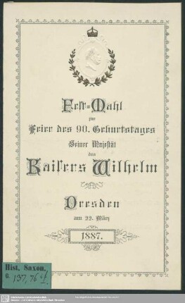 Festmahl zur Feier des 90. Geburtstages S. M. des Kaiser Wilhelm d. 22. März 1887