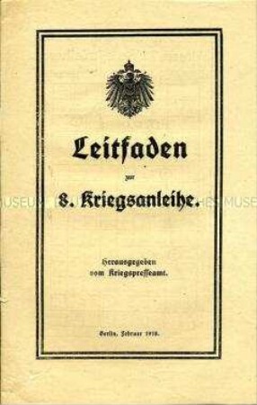 Illustriertes Anleitungsheft des Kriegspresseamtes zur 8. Kriegsanleihe