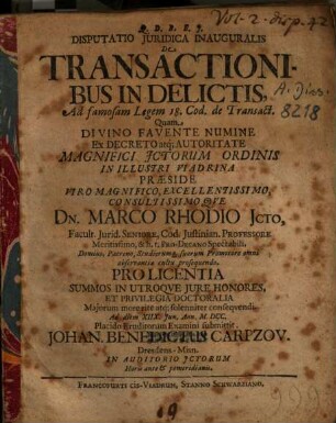 Disputatio Juridica Inauguralis De Transactionibus In Delictis : Ad famosam Legem 18. Cod. de Transact.