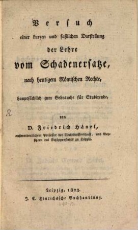 Versuch einer kurzen und faßlichen Darstellung der Lehre, vom Schadenersatze nach heutigem römischen Rechte