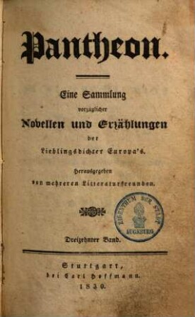 Pantheon : eine Sammlung vorzüglicher Novellen und Erzählungen der Lieblingsdichter Europas, 13