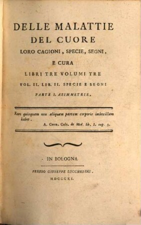 Delle malattie del cuore, loro cagioni, specie, segni, e cura, 2,1. Specie e Segni ; Parte 1. Asimmetrie